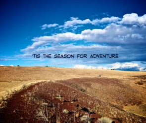'Tis the Season for Adventure